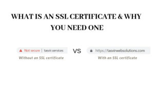 what is an SSL certificate and why you need one