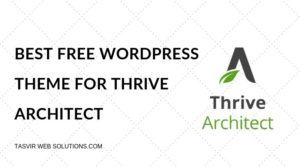 Best Free WordPress theme for Thrive Architect