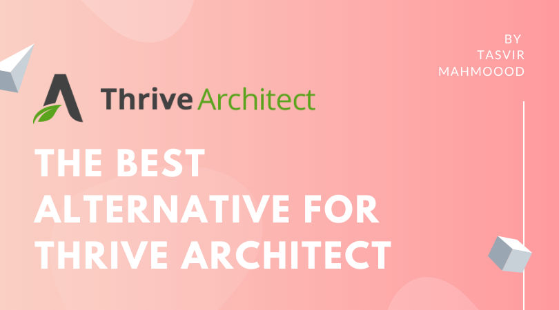 The Best Alternative For Thrive Architect