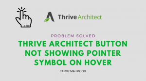 fixed-thrive architect button not showing pointer symbol on hover