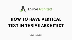 how to have vertical text in thrive architect