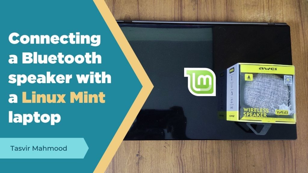 Connecting a Bluetooth speaker with Linux Mint laptop