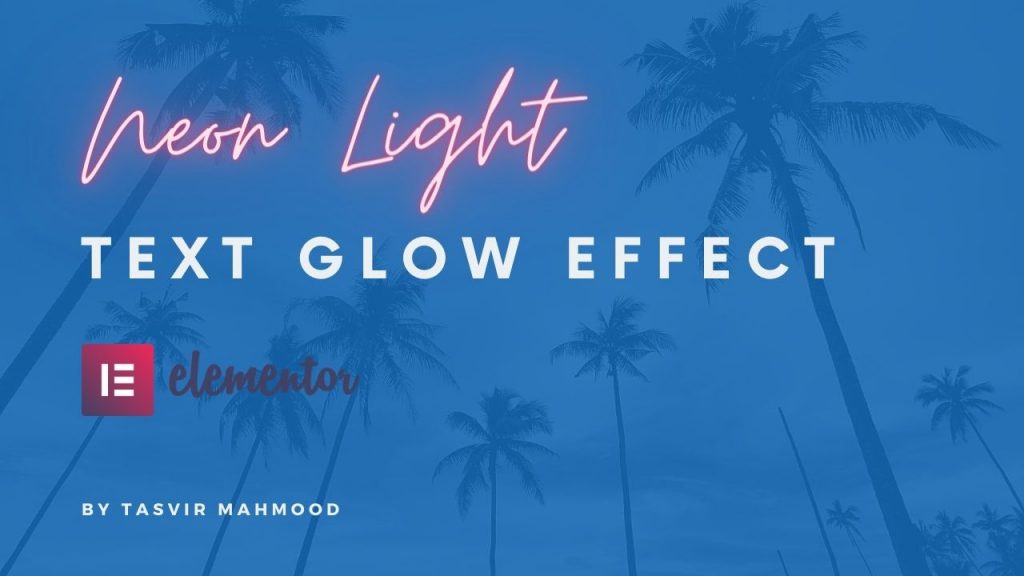 How to add a neon light text glow effect in Elementor WordPress (no CSS codes or plugins needed)