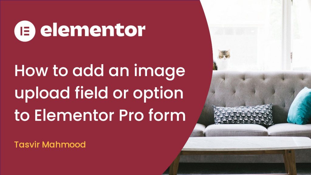 How to add an option to upload or attach images to the Elementor form