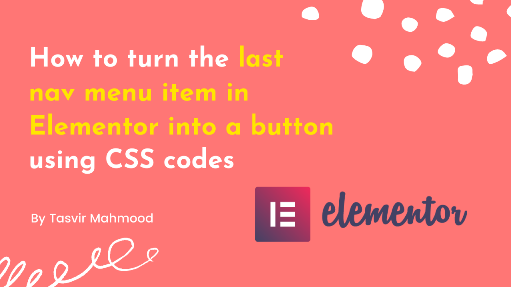 How to turn the last nav menu item in Elementor into a button using CSS