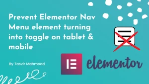 Prevent Elementor Nav Menu element from turning into toggle icon on mobile